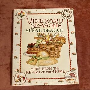 First Edition Vineyard Seasons by Susan Branch More From The Heart Of The Home